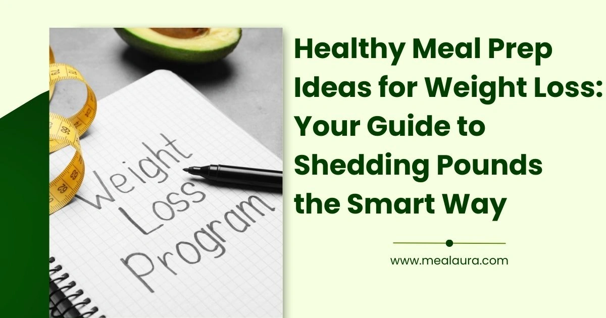Healthy Meal Prep Ideas for Weight Loss